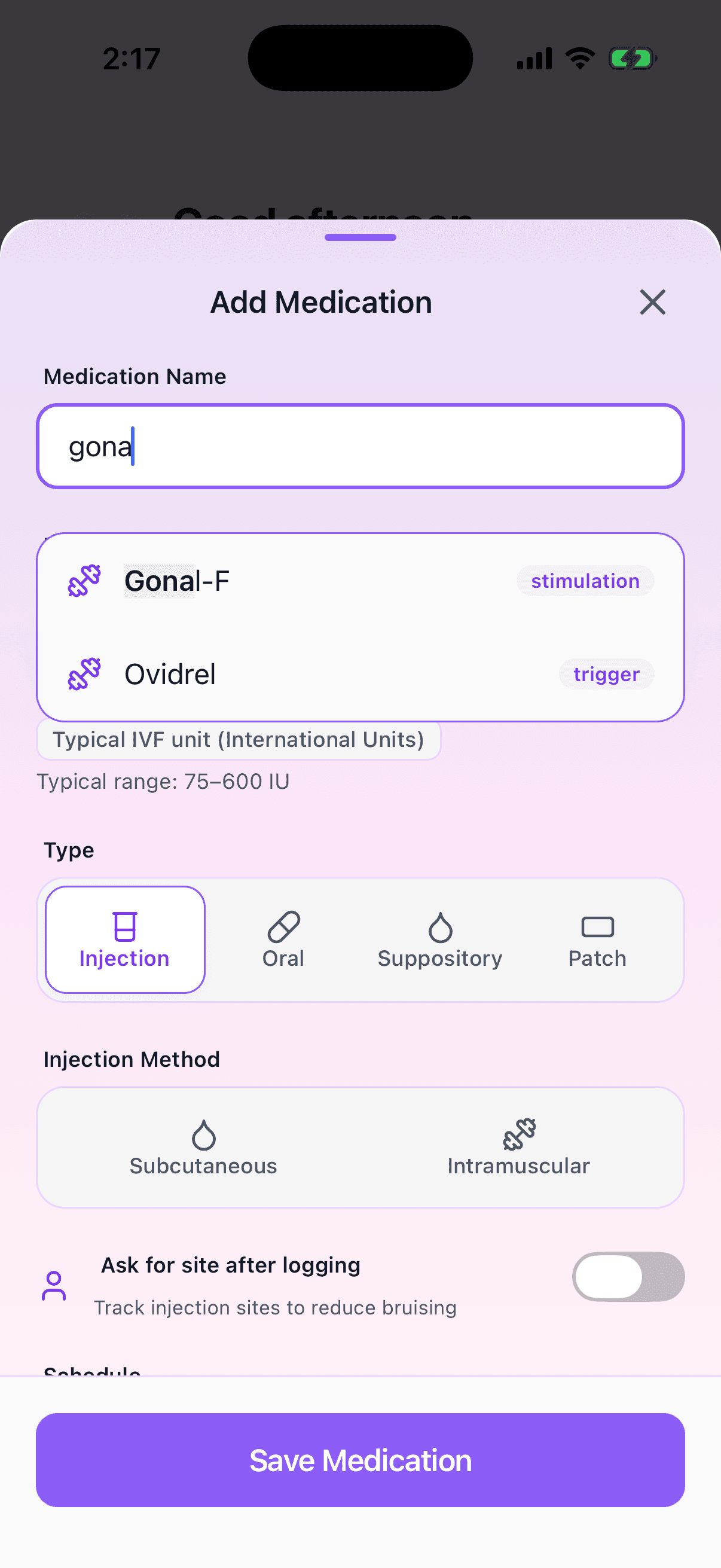 The TrackMyIVF Add Medication form. The four letters "gona" have been typed into the medication name field, and the app is offering Gonal-F, tagged "stimulation", and Ovidrel, tagged "trigger". Below the field it reads "Typical IVF unit (International Units)" and "Typical range: 75-600 IU".